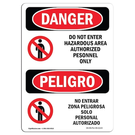 Signmission Safety Sign, OSHA Danger, 18" Height, Aluminum, Do Not Enter Hazardous Area Spanish OS-DS-A-1218-VS-1133